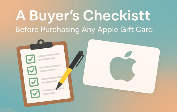Checklist Before Purchasing Any Apple Gift Card