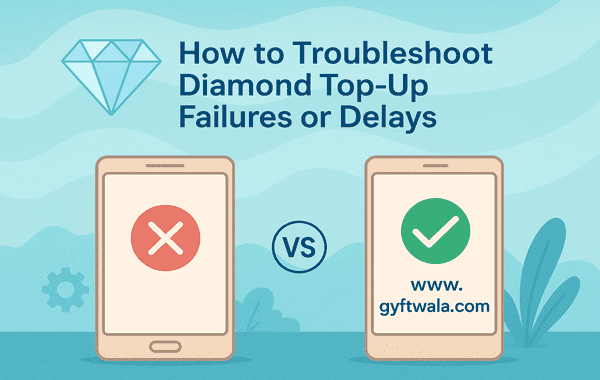 Guide to troubleshooting diamond top up failures or delays with comparison