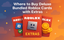 Illustration of Roblox gift cards labeled Extras with virtual coins and icons promoting where to buy deluxe bundled Roblox cards with added bonuses