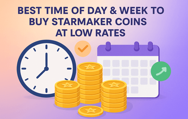 Best Time Day to Buy StarMaker Coins at Low Rates