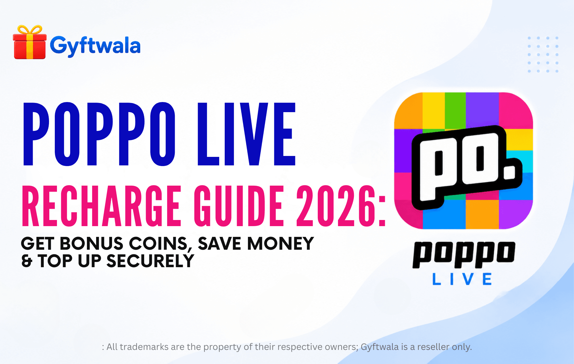 Poppo Live Recharge Guide 2026 banner with Gyftwala branding and Poppo Live logo.