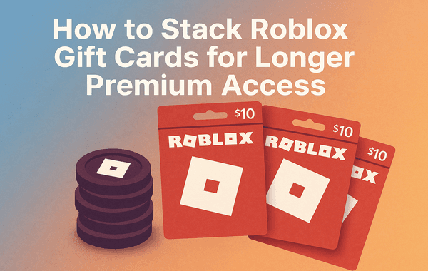 Illustration of Roblox gift cards and coins with text explaining how to stack Roblox gift cards for extended premium access
