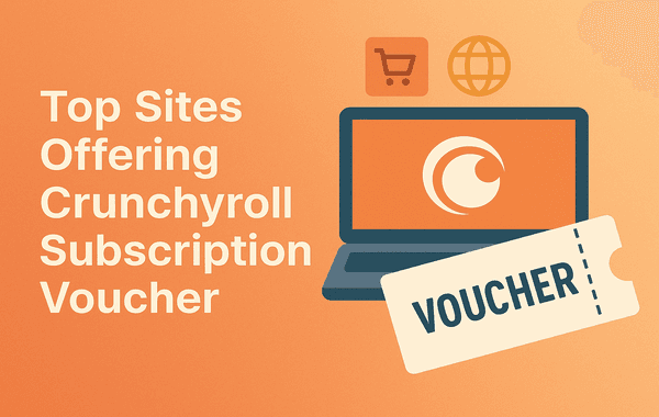 Top sites offering Crunchyroll subscription voucher for streaming anime
