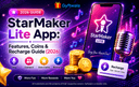 StarMaker Lite App 2026 Guide