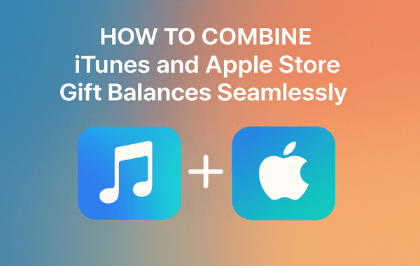 Graphic showing iTunes and Apple logos with a plus sign alongside text How to Combine iTunes and Apple Store Gift Balances Seamlessly