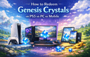 How to redeem Genesis Crystals on PS5 PC and mobile platforms