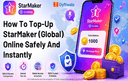 StarMaker Global online top-up with secure and instant coin recharge service.