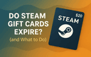 Steam gift card worth 20 on a warm blue and orange background illustrating a guide on whether Steam gift cards expire and what users should do