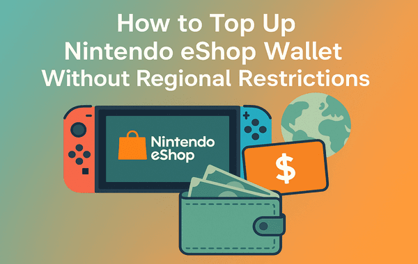 How to top up Nintendo eShop Wallet without regional restrictions step by step guide