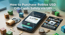 Roblox USD gift card purchase safely via UPI payment on smartphone screen