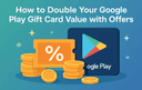 Graphic showing coins percentage symbol and Google Play logo with tips to double gift card value