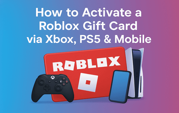 How to activate a Roblox gift card on Xbox PS5 and mobile devices