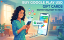 Buy Google Play USD Gift Cards with instant delivery in India online from Gyftwala.