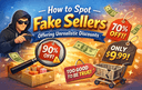 Warning signs of fake sellers offering unrealistic discounts online