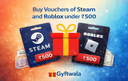 Buy Steam gift cards India and Roblox Gift cards under rupees 500 showing gaming voucher codes and digital wallet top up options