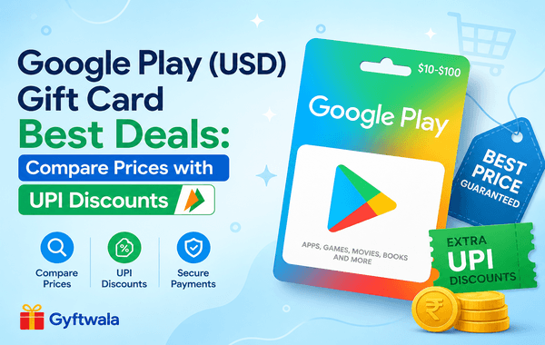 Google Play USD gift card with price comparison and UPI discount offers showing mobile payment digital wallet balance and gaming app purchases