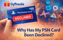 Why has my PlayStation Gift Card been declined during PSN redemption