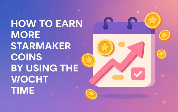 Illustration of a calendar with an upward arrow and gold coins around it next to the text How to Earn More StarMaker Coins by Using the Vocht Time